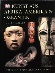 Kunst aus Afrika, Amerika & Ozeanien