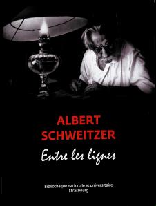 Albert Schweitzer - Entre les lignes