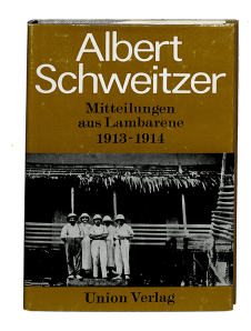 Mitteilungen aus Lambarene 1913-1914