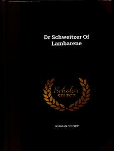 Dr Schweitzer of Lambaréné