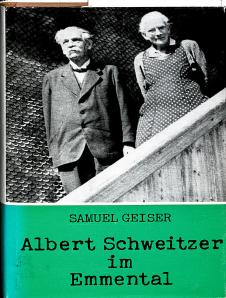 Albert Schweitzer im Emmental