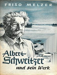 Albert Schweitzer und sein Werk