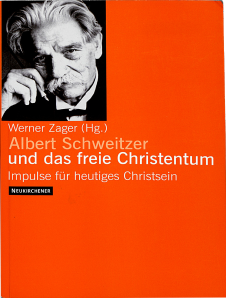 Albert Schweitzer und das freie Christentum