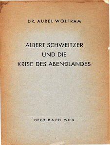 Albert Schweitzer und die Krise des Abendlandes