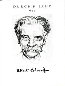 Durch's Jahr mit Albert Schweitzer