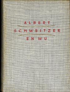 Albert Schweitzer en wij