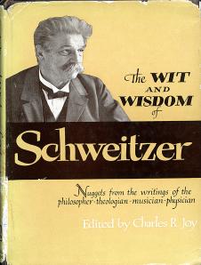 The Wit and Wisdom of Schweitzer