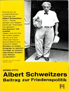 Albert Schweitzers Beitrag zur Friedenspolitik