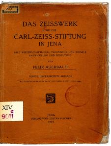 Das Zeisswerk und die Carl-Zeiss-Stiftung in Jena