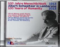 100 Jahre Menschlichkeit 1913-2013, Albert Schweitzer in Lambarene