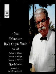 Albert Schweitzer - Bach Organ Music